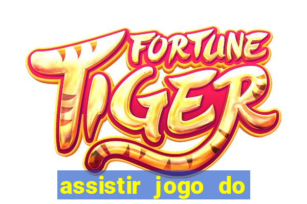 assistir jogo do corinthians ao vivo hoje multi